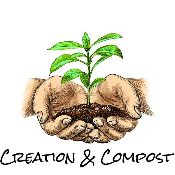 Creation and Compost Podcast Artwork Image