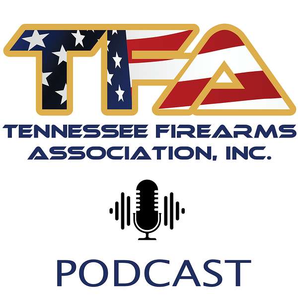 Tennessee Firearms Association Podcast Artwork Image