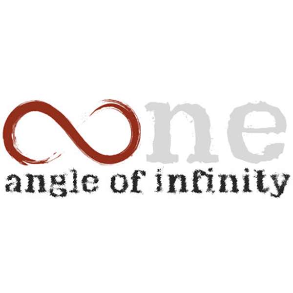 One Angle of Infinity Podcast Artwork Image