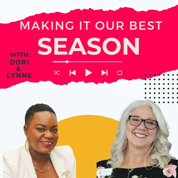 Making it Our BEST Season!  Podcast Artwork Image