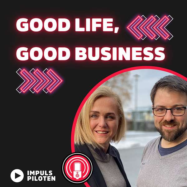 Good Life, Good Business Podcast Artwork Image