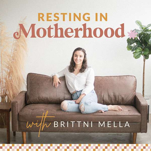 The Resting in Motherhood Podcast Podcast Artwork Image