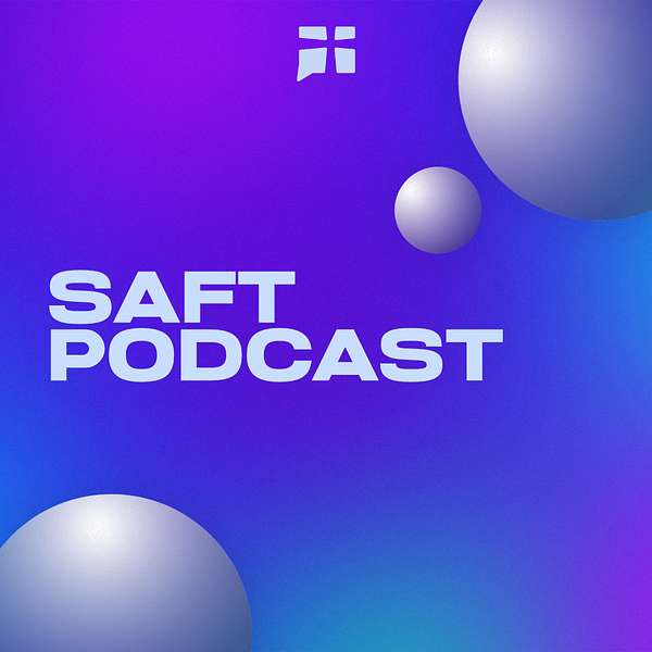 SAFT Podcast Podcast Artwork Image