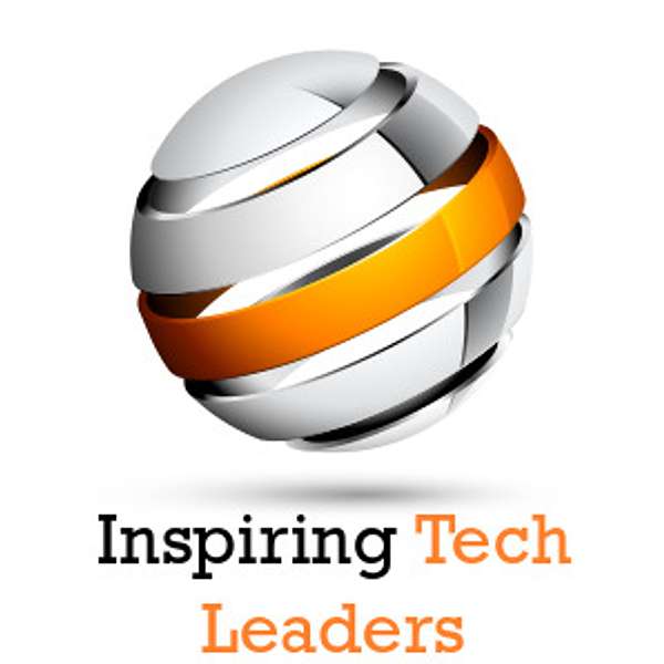 Inspiring Tech Leaders Podcast Artwork Image