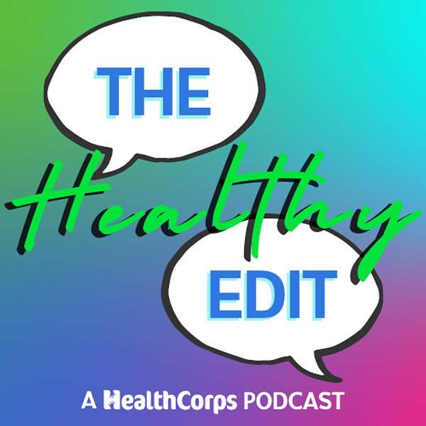 The Healthy Edit Podcast Artwork Image