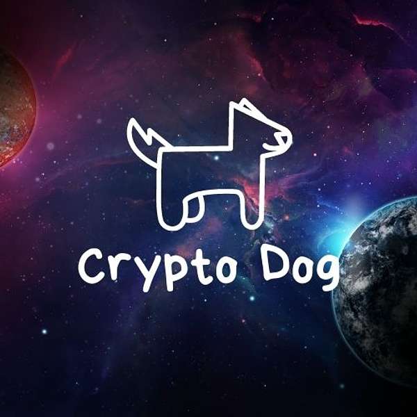Crypto Dog Podcast Podcast Artwork Image