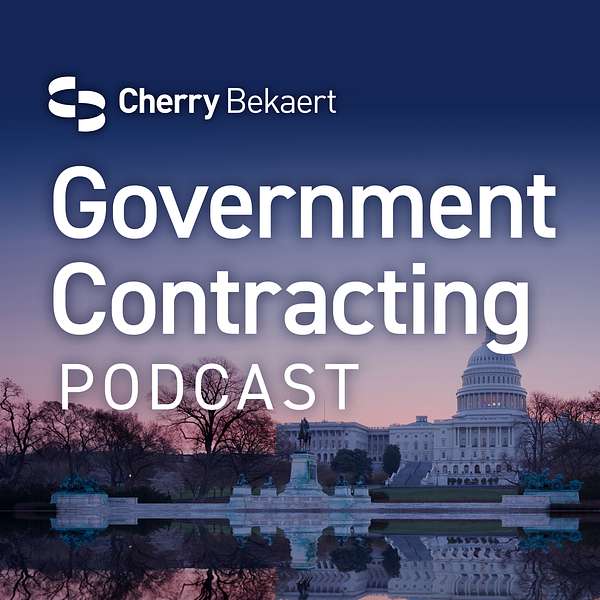 Cherry Bekaert: Government Contractors Guidance Podcast Artwork Image