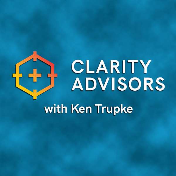 The Clarity Advisors Show Podcast Artwork Image