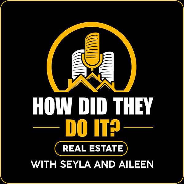 How Did They Do It? Real Estate Podcast Artwork Image