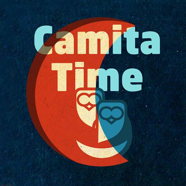 Camita Time  Podcast Artwork Image