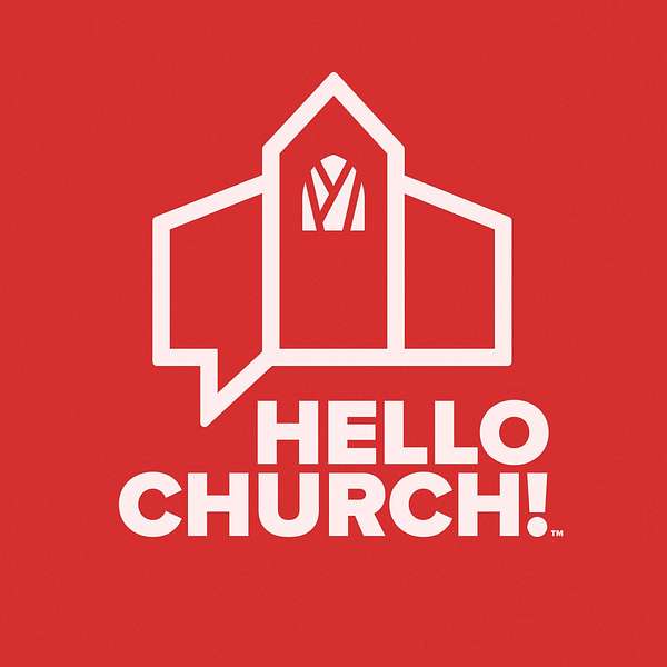Hello Church! Podcast Artwork Image