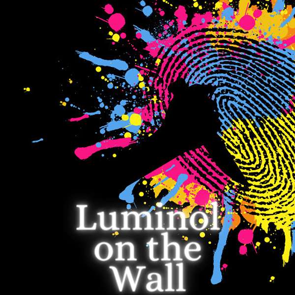 Luminol on the Wall Podcast Artwork Image