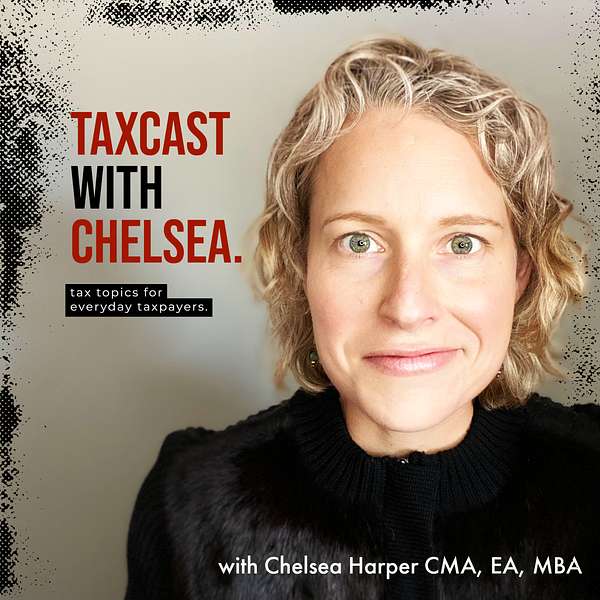 Taxcast With Chelsea Podcast Artwork Image