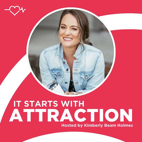 It Starts With Attraction Podcast Artwork Image