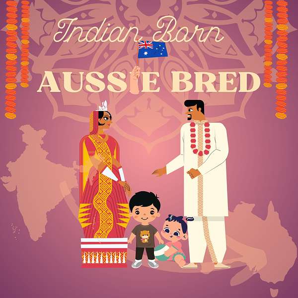 Indian Born Aussie Bred Podcast Artwork Image