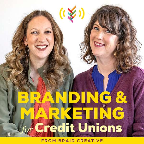 Branding & Marketing for Credit Unions Podcast Artwork Image