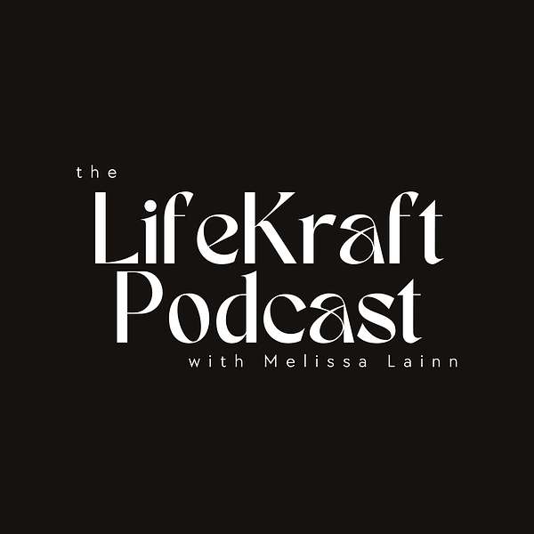 The LifeKraft Podcast Podcast Artwork Image