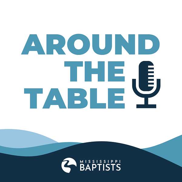 Mississippi Baptist - Around the Table Podcast Artwork Image