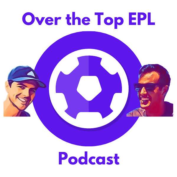 Over The Top - EPL  Podcast Artwork Image