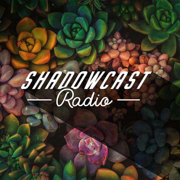 Shadowcast Radio Podcast Artwork Image