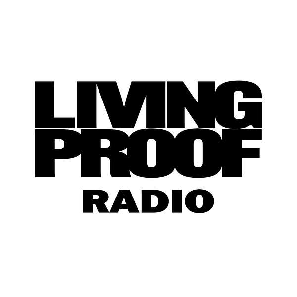 Living Proof Radio Podcast Artwork Image
