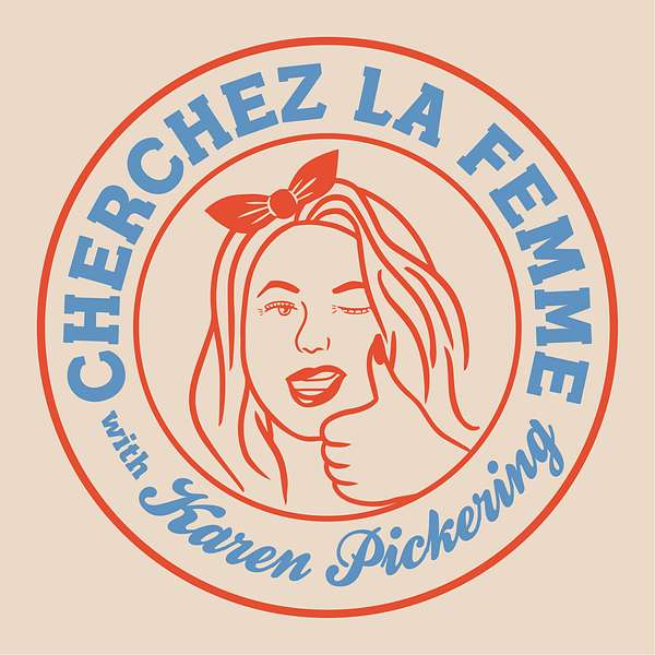 Cherchez La Femme Podcast Artwork Image