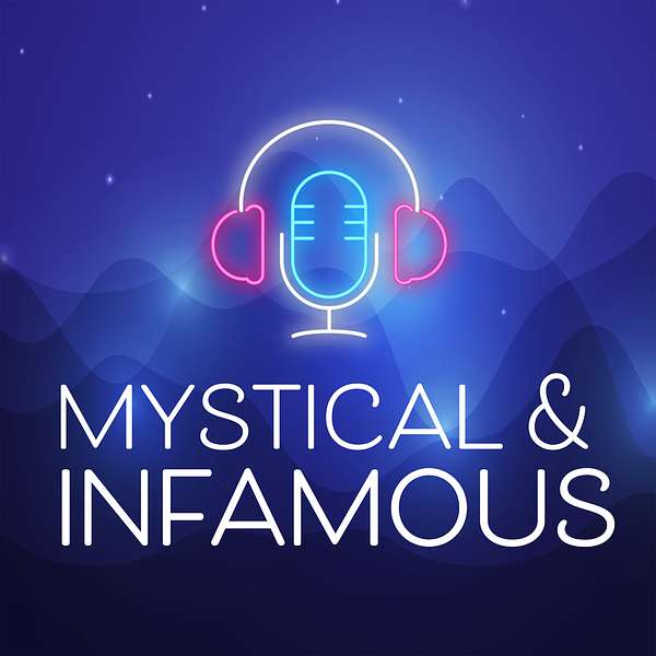 Mystical & Infamous Podcast Artwork Image