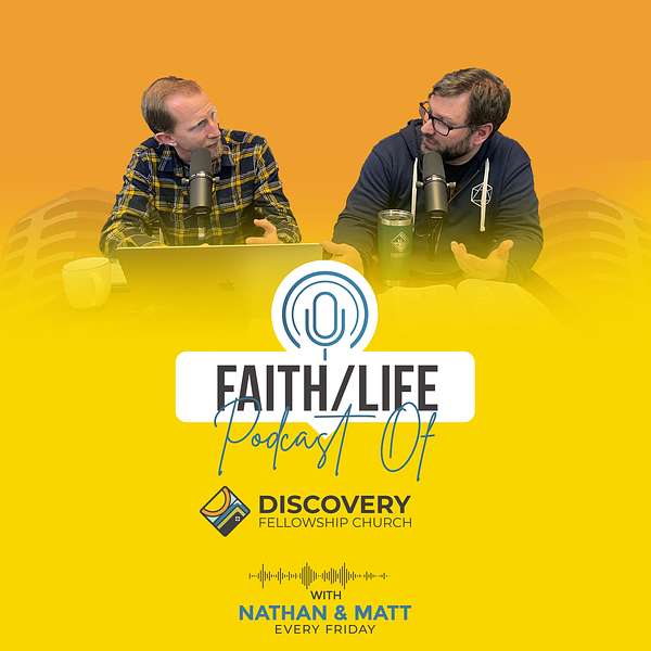 Faith/Life with Discovery Fellowship Church Podcast Artwork Image