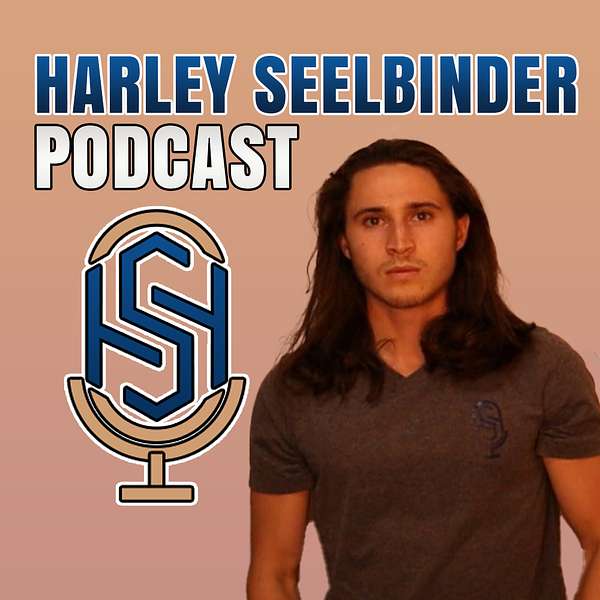 Harley Seelbinder Podcast Podcast Artwork Image