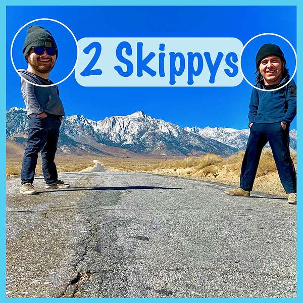 2 Skippys  Podcast Artwork Image