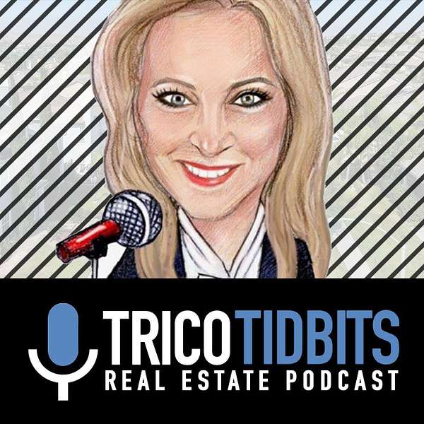 Trico Tidbits Real Estate Podcast Podcast Artwork Image