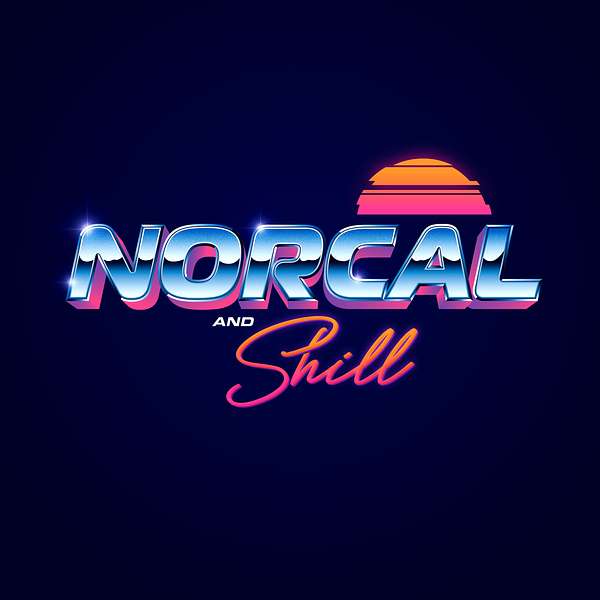 NorCal and Shill Podcast Artwork Image