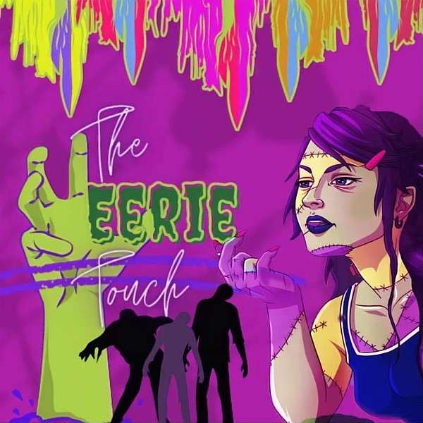 The Eerie Touch Podcast Artwork Image