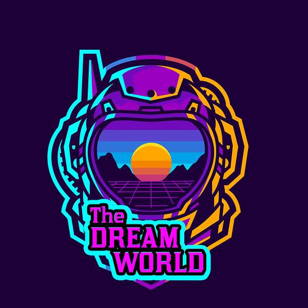 The Dream World  Podcast Artwork Image