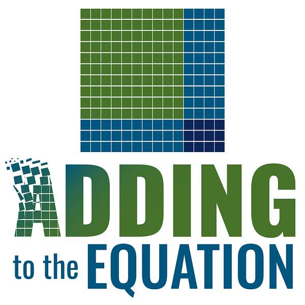 Adding to the Equation Podcast Artwork Image