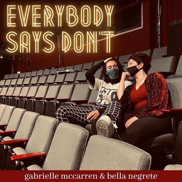 Everybody Says Don't Podcast Artwork Image