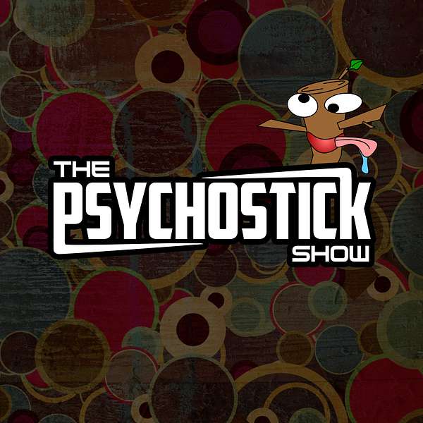 The Psychostick Show Podcast Artwork Image