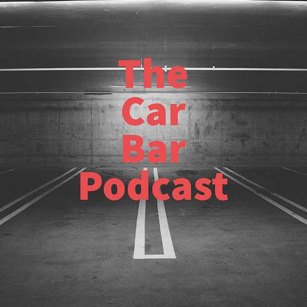 The Car Bar Podcast Podcast Artwork Image
