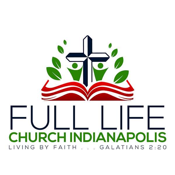 Full Life Church Indianapolis Podcast Podcast Artwork Image