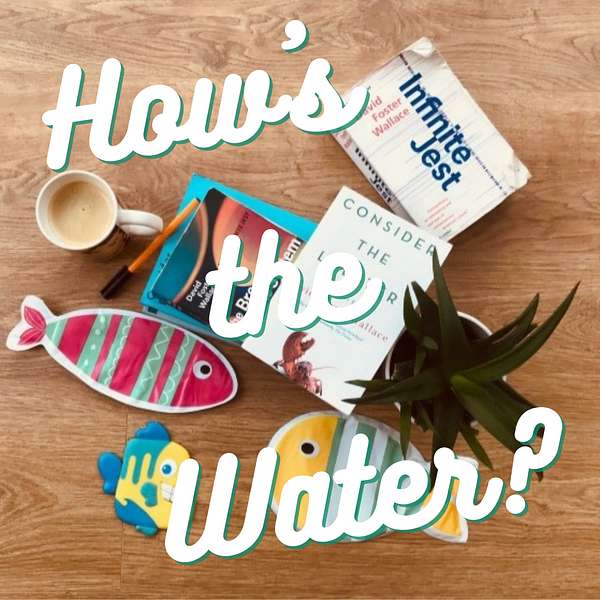 How's the Water?  Podcast Artwork Image