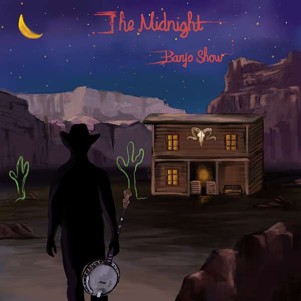 The Midnight Banjo Show Podcast Artwork Image