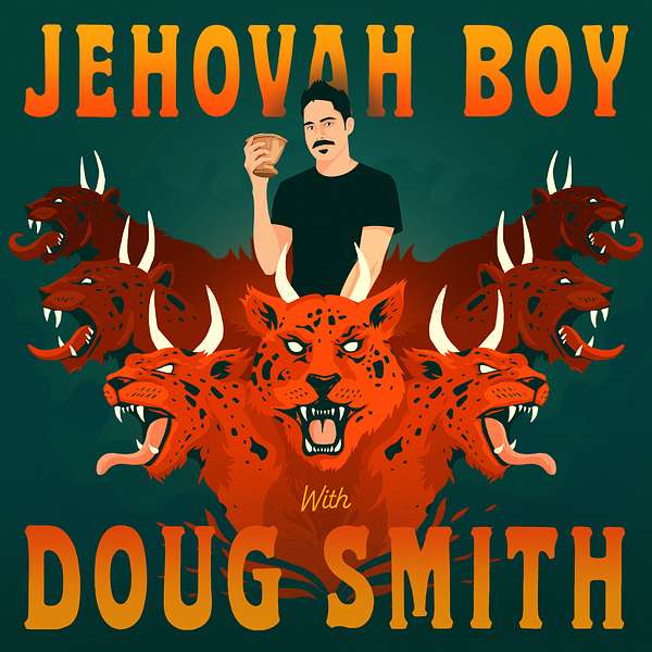 Jehovah Boy with Doug Smith Podcast Artwork Image