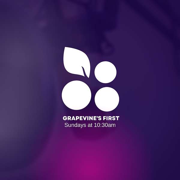 Grapevine's First Baptist Church Podcast Podcast Artwork Image