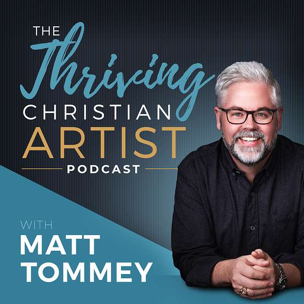 The Thriving Christian Artist Podcast Artwork Image