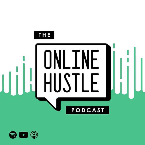 The Online Hustle Podcast Podcast Artwork Image