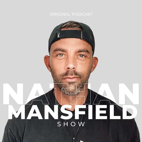 NATHAN MANSFIELD SHOW Podcast Artwork Image