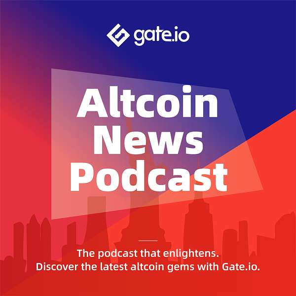 Gate.io Podcast | Bitcoin & Crypto News | Altcoin News Podcast Podcast Artwork Image