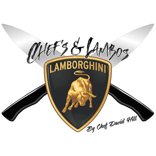 Chefs & Lambos Podcast Artwork Image