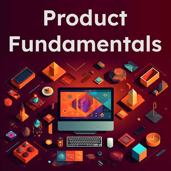 Product Fundamentals Podcast Artwork Image