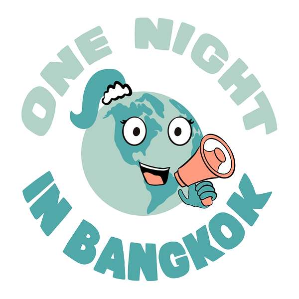 One Night in Bangkok Travel Podcast Podcast Artwork Image